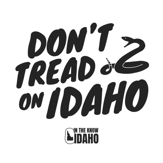 'Don't Tread on Idaho' Sticker