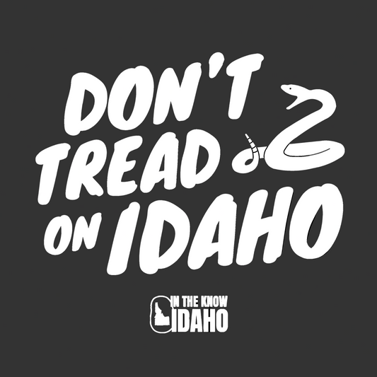 'Don't Tread on Idaho' Sticker