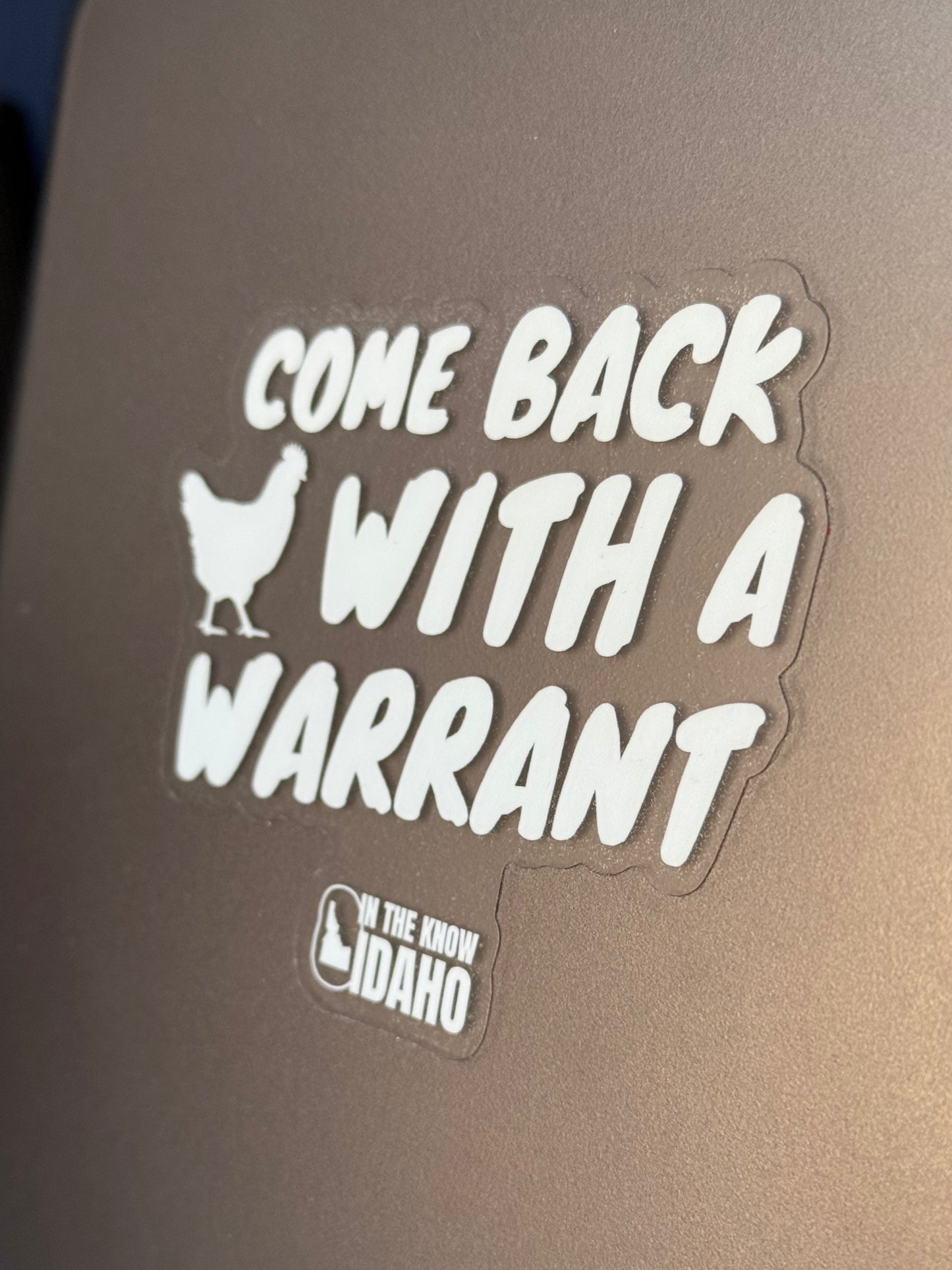 'Come Back with a Warrant' Sticker